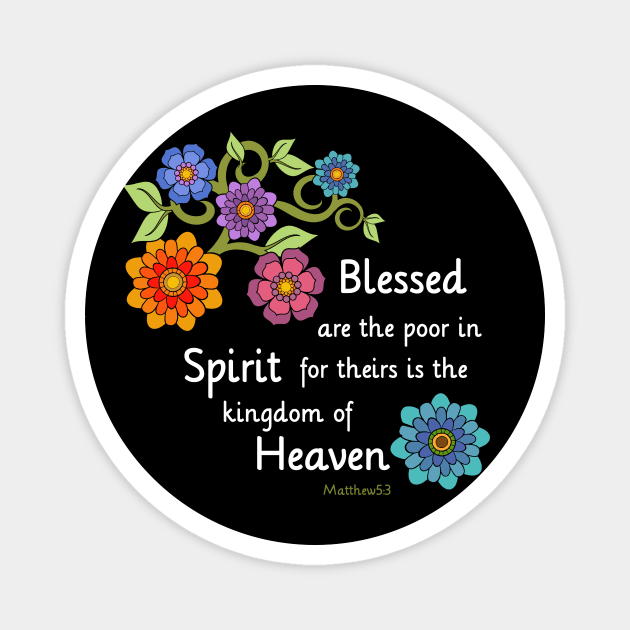 Blessed Are the poor in Spirit Magnet by AlondraHanley